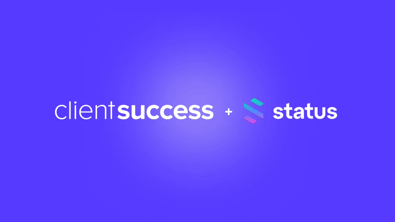 ClientSuccess Acquires Status to Merge the Worlds of Customer Success & Onboarding